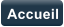 Accueil